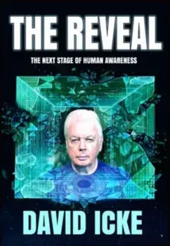 The Reveal. The next stage of human awareness, Paperback/David Icke