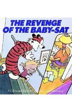 The Revenge of the Baby-SAT: A Calvin and Hobbes Collection - Bill Watterson