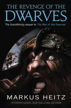 The Revenge of the Dwarves, Paperback/Markus Heitz