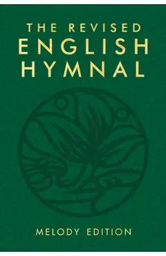 The Revised English Hymnal Melody Edition - English Hymnal Co