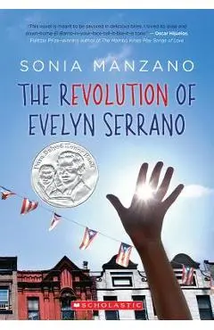 The Revolution of Evelyn Serrano - Sonia Manzano