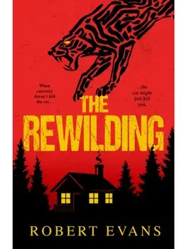 The Rewilding, Paperback/Robert Evans