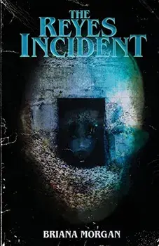 The Reyes Incident, Paperback/Briana Morgan