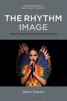 The Rhythm Image. Music Videos and New Audiovisual Forms, Paperback/***