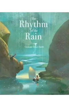 The Rhythm of the Rain - Grahame Baker-smith