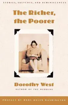 The Richer, the Poorer/Dorothy West
