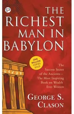 The Richest Man in Babylon - George S. Clason