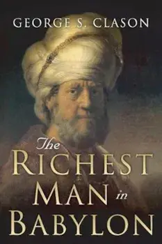 The Richest Man in Babylon: Original 1926 Edition, Paperback/George S. Clason