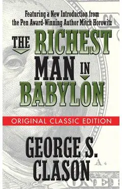 The Richest Man in Babylon (Original Classic Edition) - George S. Clason
