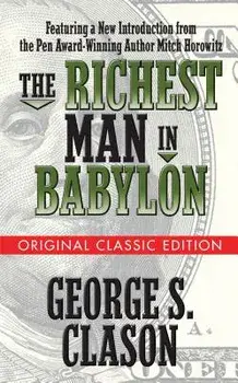 The Richest Man in Babylon (Original Classic Edition), Paperback/George S. Clason
