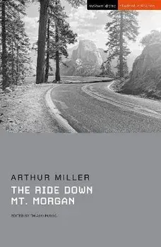 The Ride Down Mt. Morgan, Paperback/Arthur Miller