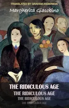 The Ridiculous Age, Paperback/Margherita Giacobino