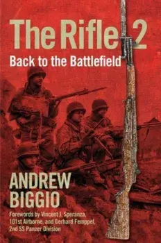 The Rifle 2. Back to the Battlefield, Hardback/Andrew Biggio