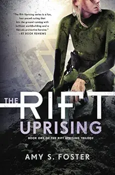 The Rift Uprising: Book One of the Rift Uprising Trilogy, Paperback/Amy S. Foster