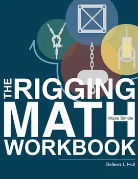 The Rigging Math Made Simple Workbook, Paperback/Delbert L. Hall