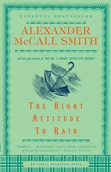 The Right Attitude to Rain, Paperback/Alexander McCall Smith
