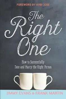 The Right One: How to Successfully Date and Marry the Right Person, Paperback/Frank Martin