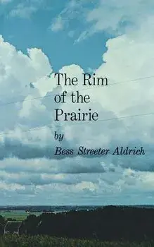 The Rim of the Prairie, Paperback/Bess Streeter Aldrich