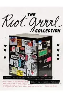 The Riot Grrrl Collection - Lisa Darms