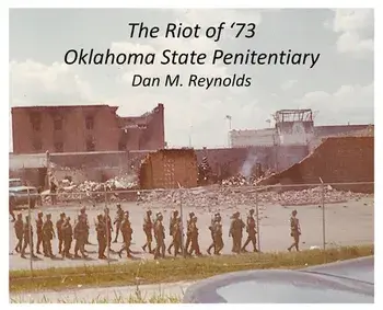 The Riot of '73 Oklahoma State Penitentiary, Hardcover/Dan M. Reynolds