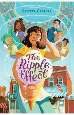 The Ripple Effect - Rebecca Caprara