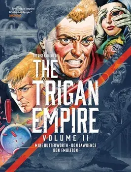 The Rise and Fall of the Trigan Empire Volume Two, Volume 2, Paperback/Don Lawrence