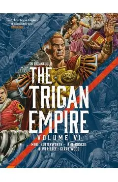 The Rise and Fall of the Trigan Empire Volume VI - Mike Butterworth