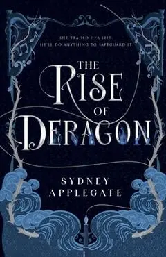 The Rise of Deragon - Sydney Applegate