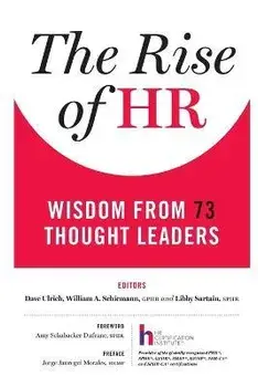 The Rise of HR: Wisdom from 73 Thought Leaders, Paperback/Dave Ulrich