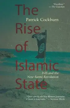The Rise of Islamic State, Paperback/Patrick Cockburn