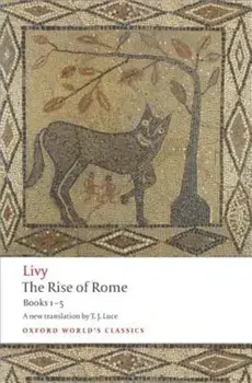 The Rise of Rome: Books One to Five, Paperback/Livy