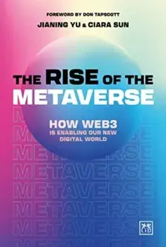 The Rise of the Metaverse. An essential guide to Web3, Hardback/Ciara Sun