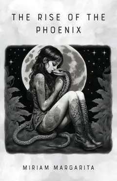 The Rise of the Phoenix - Miriam Margarita