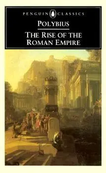 The Rise of the Roman Empire, Paperback/Polybius