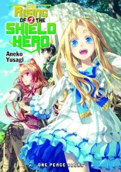 The Rising of the Shield Hero, Volume 02, Paperback/Aneko Yusagi