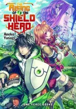 The Rising of the Shield Hero, Volume 1, Paperback/Aneko Yusagi