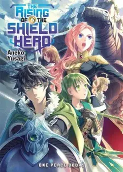 The Rising of the Shield Hero, Volume 6, Paperback/Aneko Yusagi