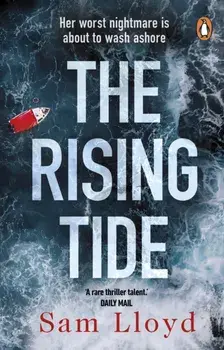 The Rising Tide. the heart-stopping and addictive thriller from the Richard and Judy author, Paperback/Sam Lloyd