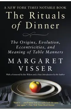 The Rituals of Dinner - Margaret Visser