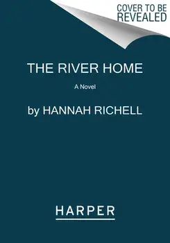 The River Home, Paperback/Hannah Richell