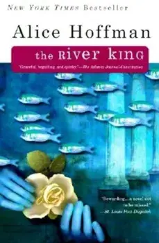 The River King, Paperback/Alice Hoffman