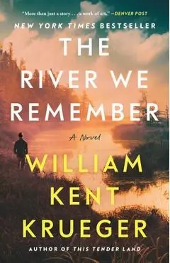 The River We Remember - William Kent Krueger