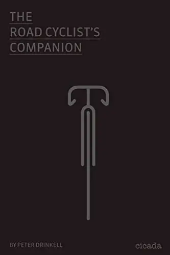The Road Cyclist's Companion | Peter Drinkell