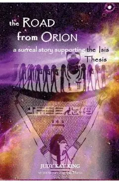The Road from Orion - Judy Kay King