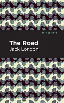 The Road, Hardcover/Jack London