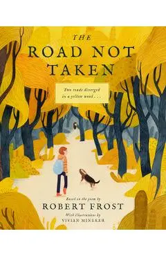 The Road Not Taken - Robert Frost