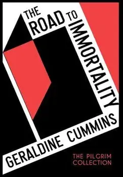 The Road to Immortality, Hardcover/Geraldine Cummins