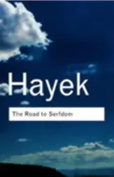 The Road to Serfdom, Paperback/F. a. Hayek