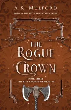 The Rogue Crown, Paperback/***