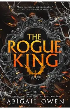 The Rogue King - Abigail Owen